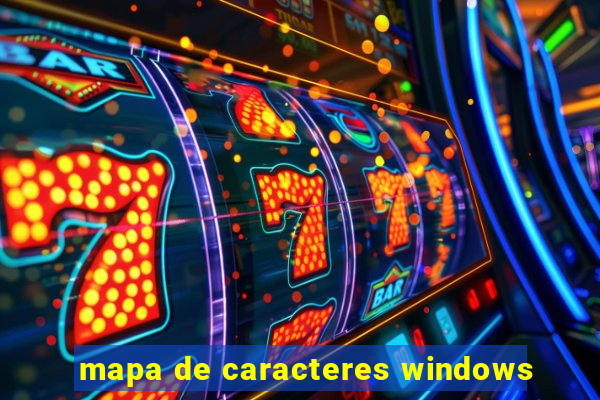 mapa de caracteres windows